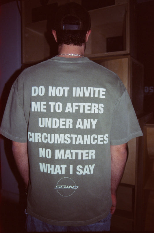 DO NOT INVITE ME TO AFTERS T-SHIRT