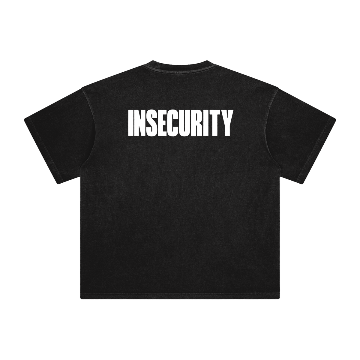 INSECURITY T-SHIRT