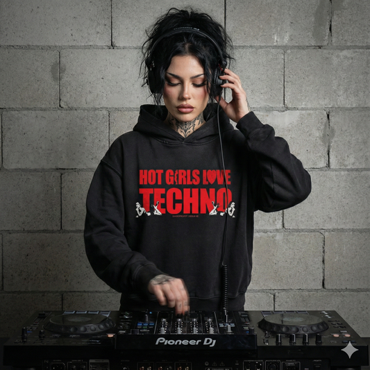 HOT GIRLS LOVE TECHNO HOODIE