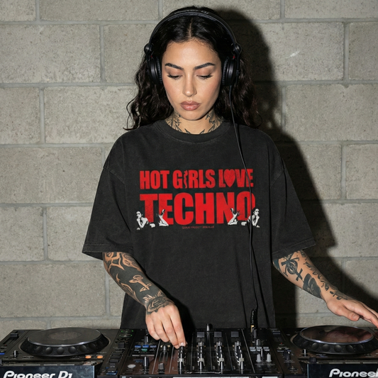 HOT GIRLS LOVE TECHNO T-SHIRT