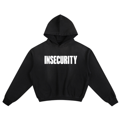 INSECURITY HOODIE