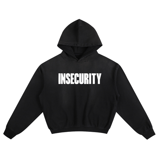 INSECURITY HOODIE