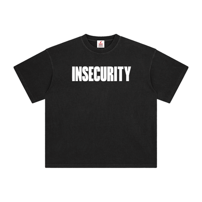 INSECURITY T-SHIRT