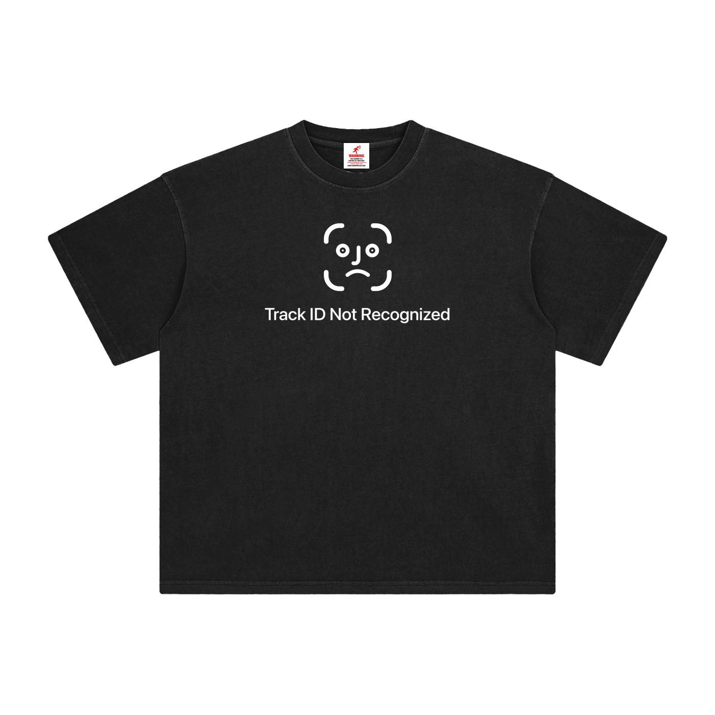 TRACK ID NOT RECOGNIZED T-SHIRT