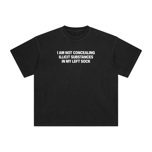 NOT CONCEALING SUBSTANCES T-SHIRT