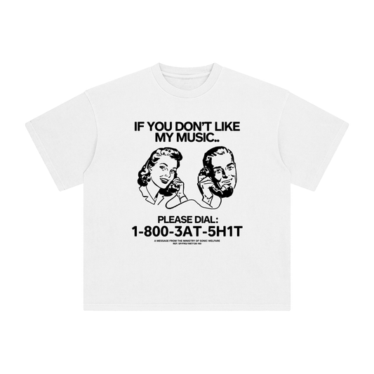 IF YOU DON'T LIKE MY MUSIC T-SHIRT