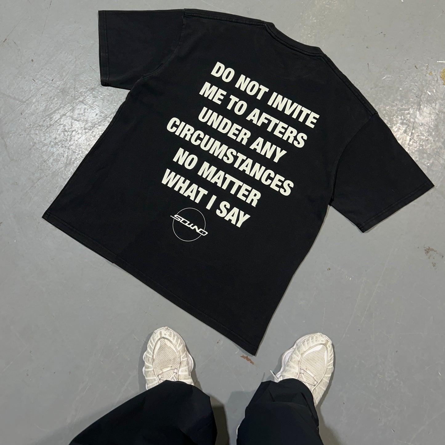 DO NOT INVITE ME TO AFTERS T-SHIRT