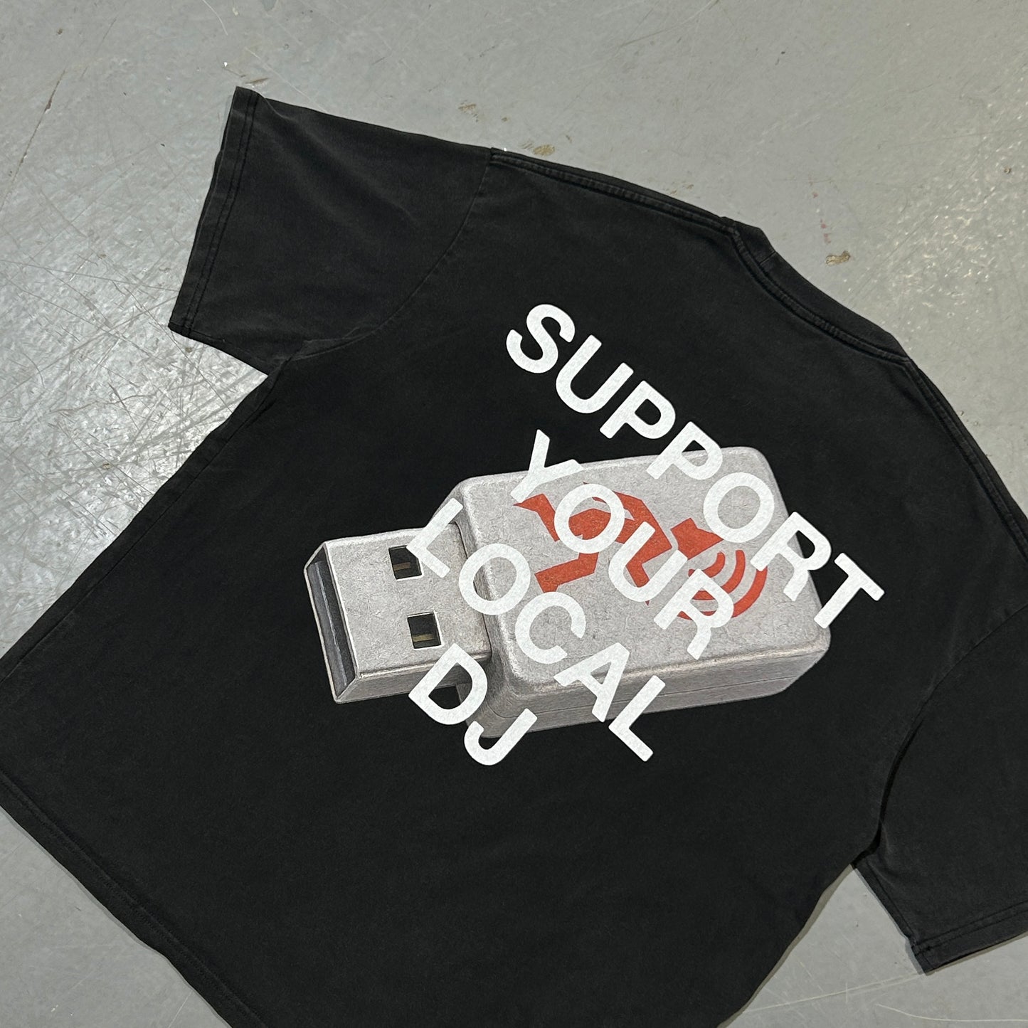 SUPPORT YOUR LOCAL DJ T-SHIRT