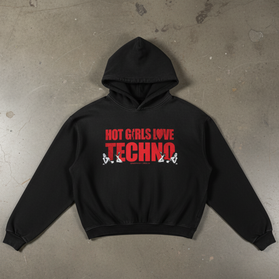 HOT GIRLS LOVE TECHNO HOODIE