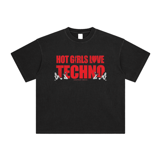 HOT GIRLS LOVE TECHNO T-SHIRT