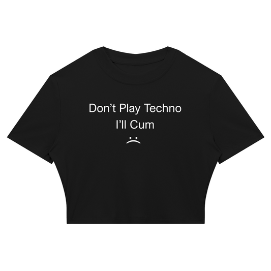 DON'T PLAY TECHNO BABY TEE