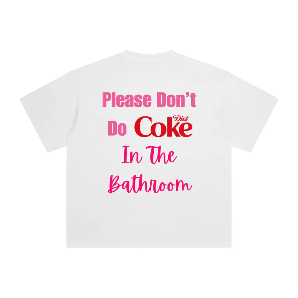 PLEASE DON'T DO COKE T-SHIRT